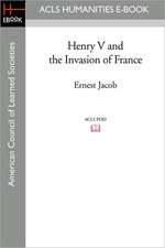 Henry V and the Invasion of France