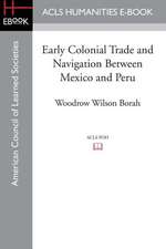 Early Colonial Trade and Navigation Between Mexico and Peru