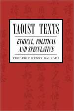 Taoist Texts: Ethical, Political, and Speculative