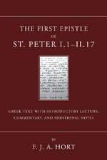 The First Epistle of St. Peter, I.1-II. 17