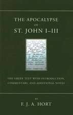 The Apocalypse of St. John I-III: The Greek Text with Introduction, Commentary, and Additional Notes