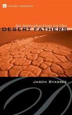 An Introduction to the Desert Fathers