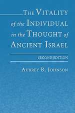 The Vitality of the Individual in the Thought of Ancient Israel