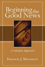 Beginning the Good News: A Narrative Approach