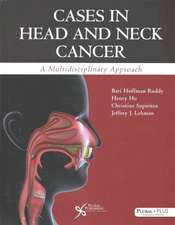 Cases in Head and Neck Cancer