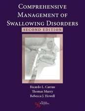 Comprehensive Management of Swallowing Disorders