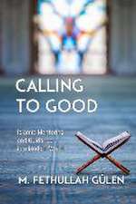 Calling to Good