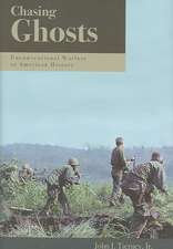 Chasing Ghosts: Unconventional Warfare in American History