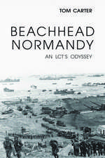 Beachhead Normandy: An LCT's Odyssey