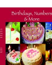 Birthdays, Numbers & More