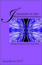 Imagery in You: Mining for Treasure in Your Inner World