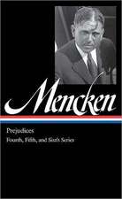 H.L. Mencken: Fourth, Fifth, and Sixth Series