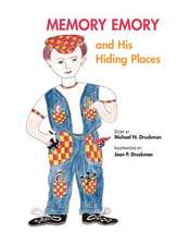 Memory Emory and His Hiding Places