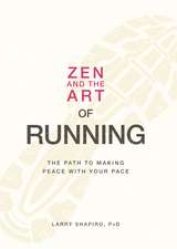 Zen and the Art of Running