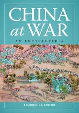 China at War: An Encyclopedia