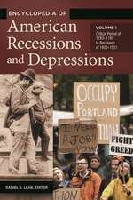 Encyclopedia of American Recessions and Depressions