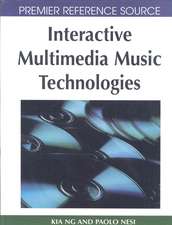 Interactive Multimedia Music Technologies