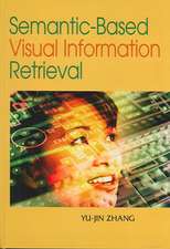 Semantic-Based Visual Information Retrieval