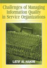 Challenges of Managing Information Quality in Service Organizations