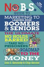 No BS Marketing to Seniors and Leading Edge Boomers