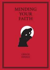 Minding Your Faith