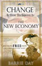 Change and How to Survive in the New Economy