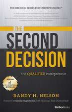 The Second Decision: The Qualified Entrepreneur