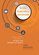 Inform, Transform & Outperform