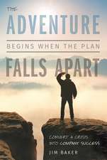 The Adventure Begins When the Plan Falls Apart