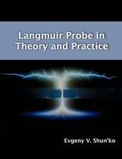 Langmuir Probe in Theory and Practice