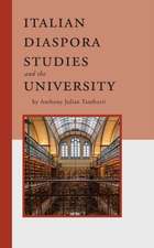 Italian Diaspora Studies and the University