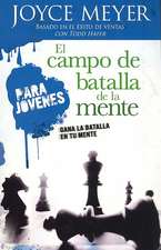 El Campo de Batalla de la Mente Para Jovenes