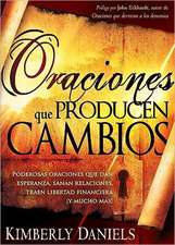 Oraciones Que Producen Cambios: Poderosas Oraciones Que Dan Esperanza, Sanan Relaciones, Traen Libertad Financiera y Mucho Ma!