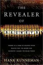 The Revealer of Secrets