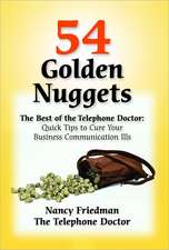 54 Golden Nuggets: Quick Tips to Cure Your Business Communication Ills