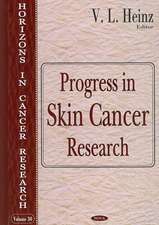 Progress in Skin Cancer Research