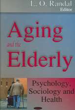 Aging and the Elderly