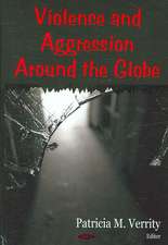 Violence and Aggression Around the Globe