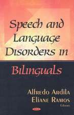 Speech and Language Disorders in Bilinguals