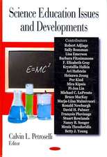 Science Education Issues and Developments