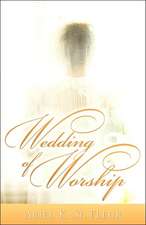 Wedding of Worship