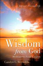 Wisdom from God-Meditations from Carolyn