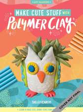 Make Cute Stuff with Polymer Clay