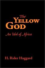 The Yellow God, Large-Print Edition