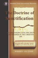 The Doctrine of Sanctification