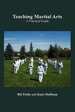 Teaching Martial Arts: A Practical Guide