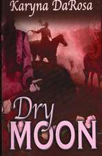 Dry Moon