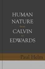 Human Nature from Calvin to Edwards