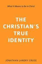 The Christian's True Identity: What It Means to Be in Christ