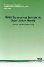 Mimo Transceiver Design Via Majorization Theory